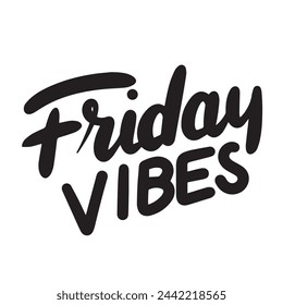 Friday Vibes text isolated on transparent background in black color. Hand drawn vector art