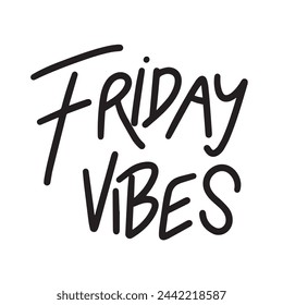 Friday Vibes text isolated on transparent background in black color. Hand drawn vector art