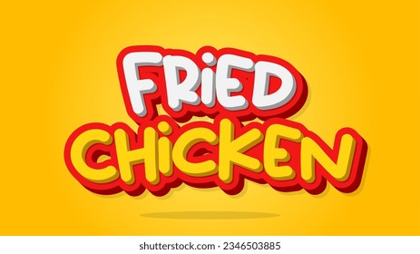 Fried Chicken 3D Vector Typography Headline Text with yellow color background and text