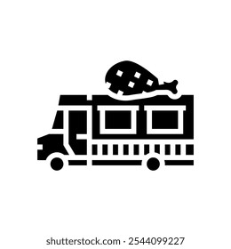fried chicken food truck glyph icon vector. fried chicken food truck sign. isolated symbol illustration