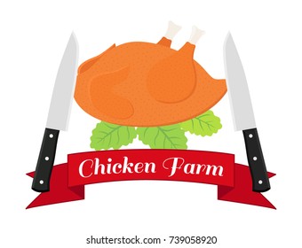 Fried chicken label, logo. Hen, knives - farm product. Made in cartoon flat style. Vector illustration