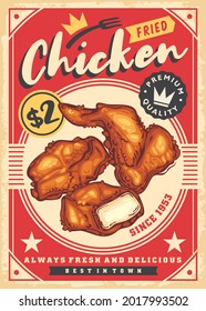 Fried chicken meat retro ad design. Chicken wings, breasts and drumsticks vintage restaurant poster menu. Diner flyer with crispy nuggets vector illustration.