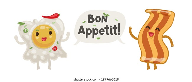 Fried egg and bacon cute cartoon characters Bon Appetit vector illustration for breakfast project. Isolated on white background.