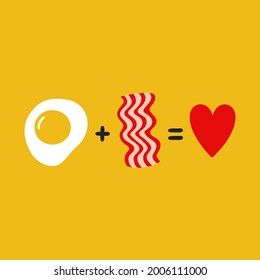 Fried egg plus bacon equals love. Cute funny poster,card illustration. Vector  cartoon illustration icon. Egg with bacon, funny mathematical equation, concept