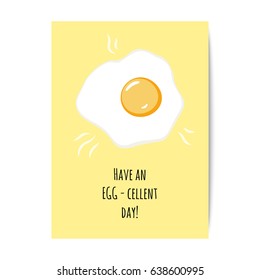 Fried Egg Pun Have Eggcellent Day Stock Vector (Royalty Free) 638600995 ...