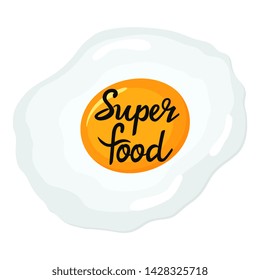 Fried egg. Super food hand drawn lettering. Nutrition concept.