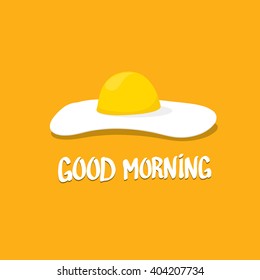 Fried Egg vector illustration. good morning concept. breakfast fried hen or chicken egg with a orange yolk in the center of the fried egg.