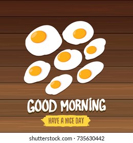 Fried Egg vector illustration. good morning concept. breakfast fried chicken egg with a orange yolk in the center of the fried egg flat laying on wooden table background. top view