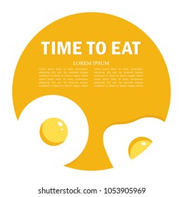Fried eggs and lettering, decorative background. Backdrop with food and english text. Time to eat, poster design. Colorful illustration vector. Symbol of breakfast