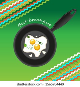 Fried eggs in a pan sprinkled with herbs. The inscription above is the best breakfast. Picture on a green background with decorative corner elements. Vector illustration