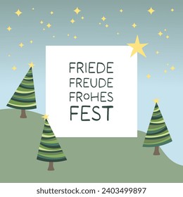 Friede, Freude, Frohes Fest - text in German language - Peace, Joy, Happy Holidays. Square greeting card with Christmas trees and starry sky.