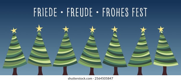 Friede, Freude, Frohes Fest - text in German language - Greeting card with Christmas trees.