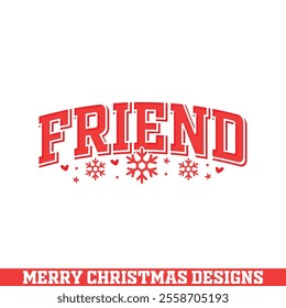 Friend Christmas decorative design, Merry Christmas designs