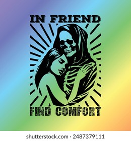 In Friend Find Comfort Friendship Day T-shirt Design