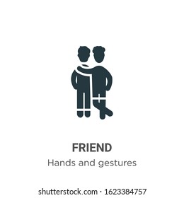 Friend glyph icon vector on white background. Flat vector friend icon symbol sign from modern hands and gestures collection for mobile concept and web apps design.