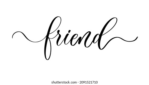 33,428 Friends Calligraphy Images, Stock Photos & Vectors | Shutterstock