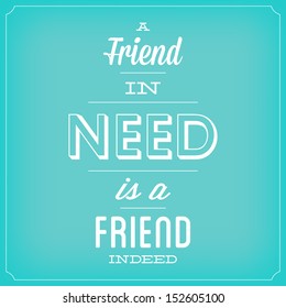 A Friend In Need Is A Friend Indeed Images Stock Photos Vectors