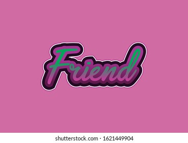 Friend Text Typography Design template
