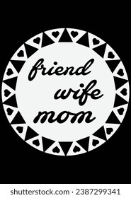 
Friend Wife Mom eps cut file for cutting machine