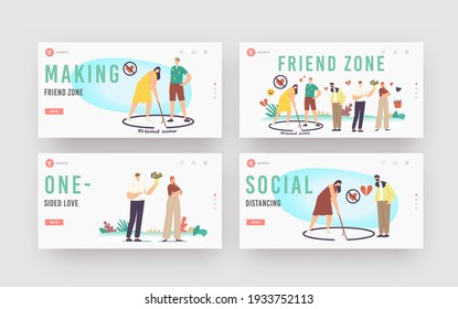 Friend Zone Landing Page Template Set. Male Characters in Love Trying to Attract Girls. Woman Drawing Circle with Man Stand Inside of Boundary. Importunate Suitors. Cartoon People Vector Illustration