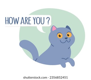 Friendly cat pet asking how are you. Funny cute kitten animal friend greeting you saying phrase, peeping out of hole. Playful purebred domestic mammal character sticker flat vector illustration