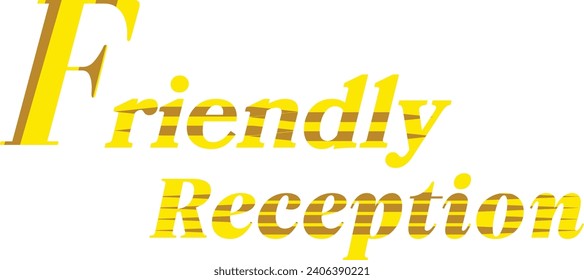 Friendly Reception T-Shirt Design for Inviting Style , Quate of Friendly Reception
