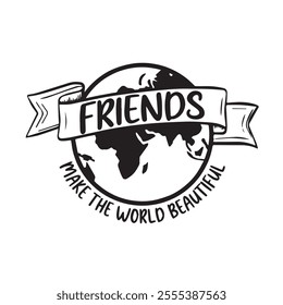 friends background inspirational positive quotes, motivational, typography, lettering design