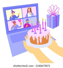 Friends celebrating birthday congratulations on the screen of the laptop. Hands hold out the cake to the screen. Online festive event celebration concept. Hand drawn vector illustration in flat style.