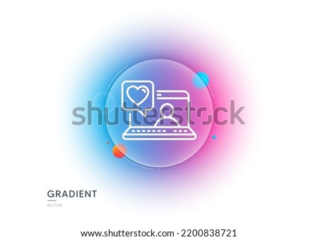 Friends chat line icon. Gradient blur button with glassmorphism. Friendship love sign. Assistance business symbol. Transparent glass design. Friends chat line icon. Vector