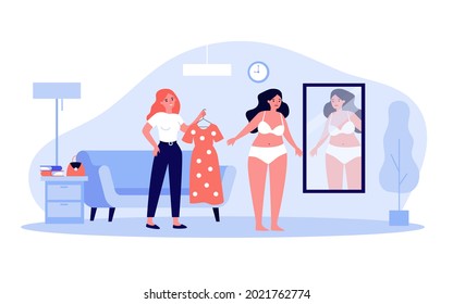 Friends choosing outfit together flat vector illustration. Plump woman in underwear looking in mirror while friend holding dress. Overweight, self-esteem, style, clothing, friendship concept