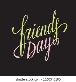 Friends Day lettering vector text