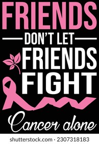 Friends don't let friends fight vector art design, EPS file. design file for T-shirt. SVG, EPS cuttable design file