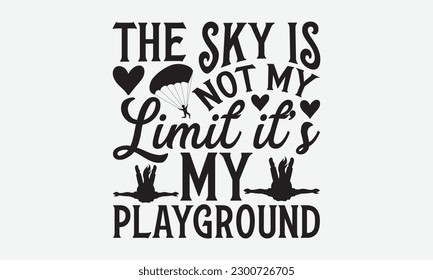 Friends don't let friend skydive alone - Skydiving svg typography T-shirt Design, Hand-drawn lettering phrases, Stickers, Templates, and Mugs. Vector files are editable. EPS 10.