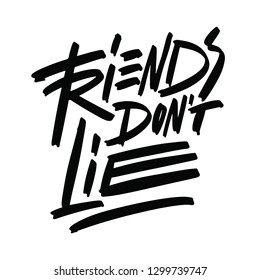 Friends don't lie.Vector illustration