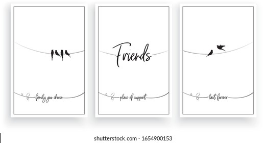 Friends - family you choose, place of support, last forever, vector. Wording design, lettering. Scandinavian minimalist poster design, three pieces poster design, wall art decor, wall decals