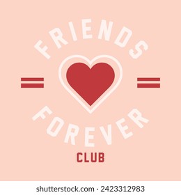 FRIENDS FOREVER CLUB, red heart, Graphic design print t-shirts fashion, illustration, vector, posters, cards, stickers, mug