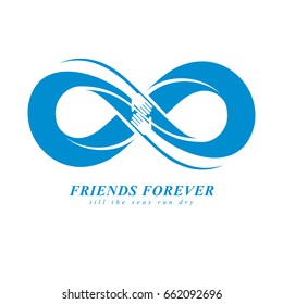 Friends Forever, everlasting friendship unusual vector logo combined with two symbols of Infinity and human hands.