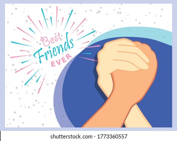 Friends forever greeting card design with hands shaking. Usable as greeting cards, posters. Best friends forever.