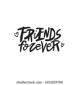 Friends forever lettering quote, vector brush calligraphy. Handwritten Friendship day typography print for flyer, poster, card, banner. Hand drawn decorative design element.
