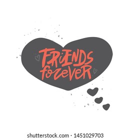 Friends forever lettering quote, vector brush calligraphy. Handwritten Friendship day typography print for flyer, poster, card, banner. Hand drawn decorative design element.