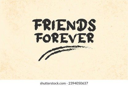 Friends Forever text slogan t-shirt calligraphy gift card compliment card, birthday, office party, posters, flyers, greeting cards, arts and craft friendship day vector design