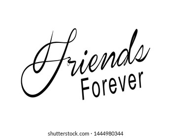Friends forever vector typography background for photo overlay or heading, title for compliment card -- birthday, office party, posters, flyers, greeting cards, arts and craft, Wallpaper etc.