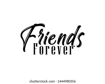 Friends forever vector typography background for photo overlay or heading, title for compliment card -- birthday, office party, posters, flyers, greeting cards, arts and craft, Wallpaper etc.