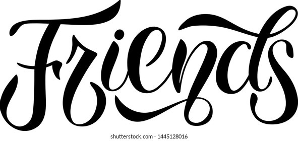 Friends lettering quote, vector brush calligraphy. Handwritten Friendship day typography print for flyer, poster, card, banner. 