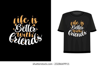 
Friends never say good bye. Friendship day t-shirt design. Vector file.
