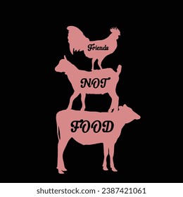 

Friends not food Typography Vector Design, Vegan Shirt, Funny Vegan T-Shirts, Vegetarian Shirt, Veterinarian tee, Animal Rights, Animal Lover Gift