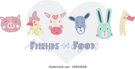 Friends not food. I am vegan. Set of cute pet animals.