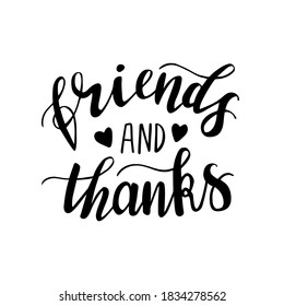 friends and thanks hand drawn lettering with doodle hearts. Autumn and Thanksgiving quotes and pharses for cards, banners, posters design. 