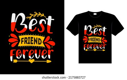 Friends t-shirt design lettering typography quote relationship merchandise design