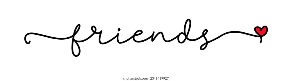 Friends. Vector typography logo text. Friendship inscription design, card, poster, banner, t-shirt. Hand drawn modern calligraphy text - friends. Script word design illustration with heart.